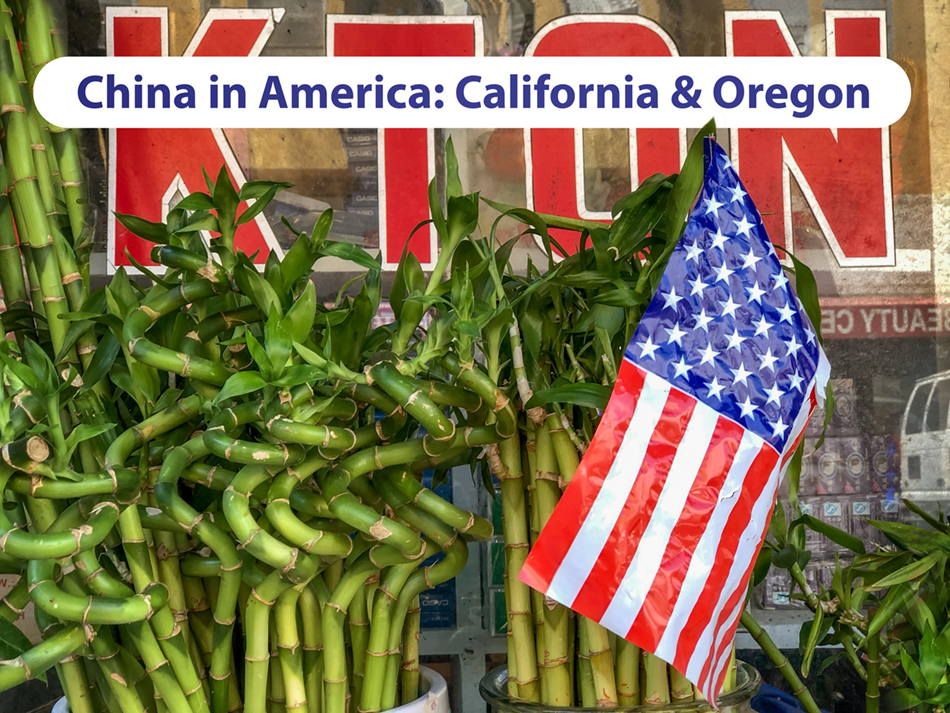 China in America, California and Oregon